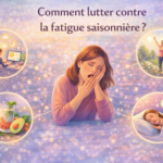 Comment lutter contre la fatigue saisonnière ?