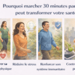 Pourquoi marcher 30 minutes par jour peut transformer votre santé