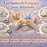 Les bases de l’origami pour débutants