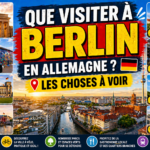 Que visiter à Berlin en Allemagne ? Les choses à voir