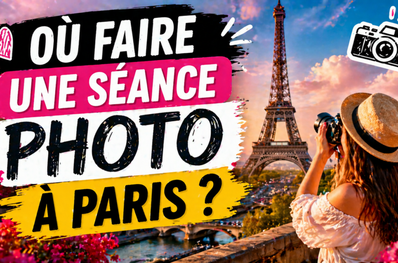 Où faire une séance photo à Paris ?