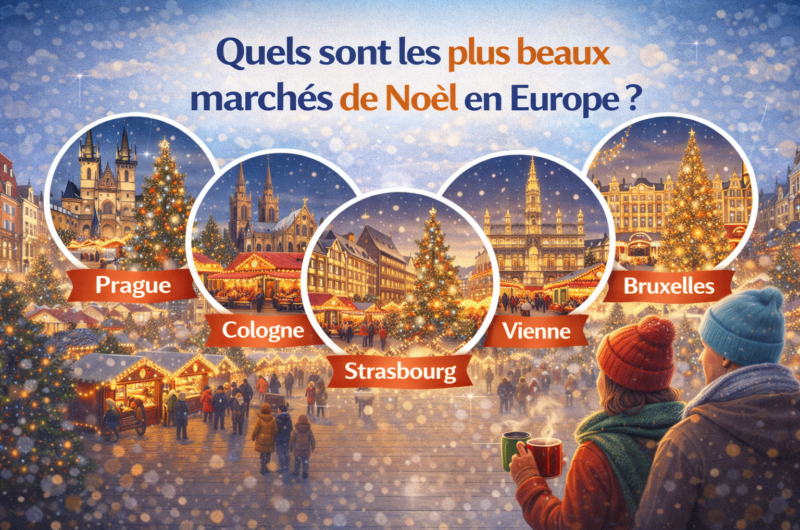 Quels sont les plus beaux marchés de Noël en Europe ?