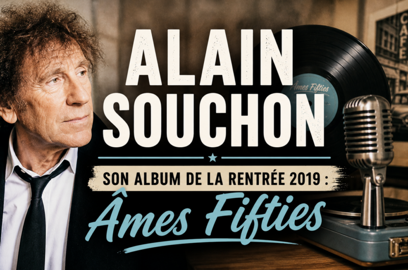 Alain Souchon : son album de la rentrée 2019 : Âmes Fifties