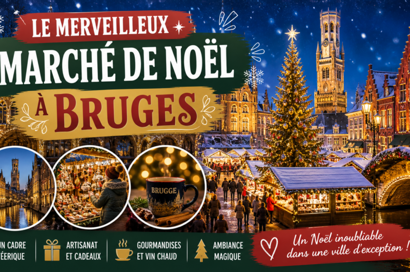 Le merveilleux Marché de Noël à Bruges