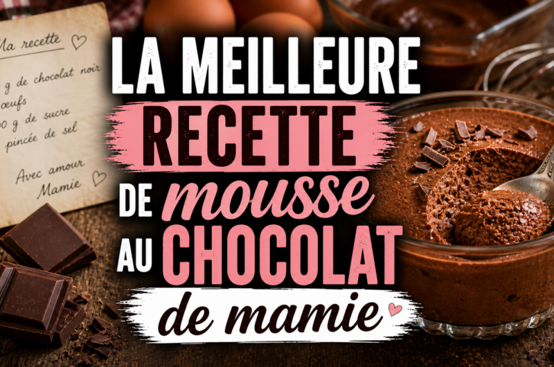 La meilleure recette de mousse au chocolat de mamie